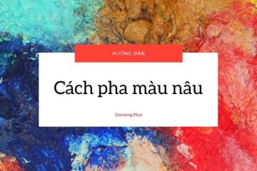 Cách pha màu nâu