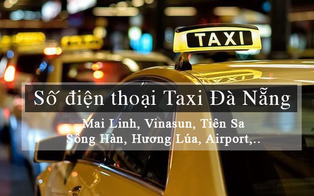 Số taxi Đà Nẵng: Mai Linh, Vinasun, Tiên Sa, Sông Hàn,… [cập nhật 2022]