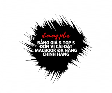 top 5 don vi cai dat macbook da nang chinh hang