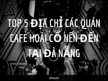 top 5 cac quan cf hoai co tai da nang