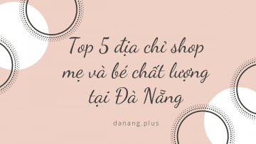 shop mẹ và bé đà nẵng