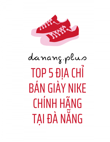 top 5 don vi ban giay nike chinh hang tai da nang