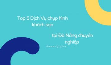 chụp ảnh khách sạn ở đà nẵng