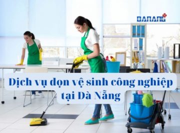 Dịch vụ Vệ sinh công nghiệp tại Đà Nẵng