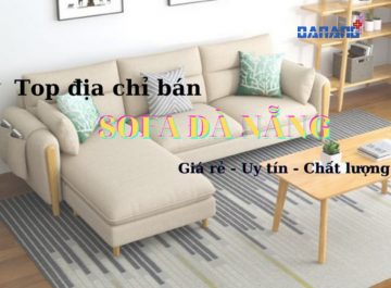 Top 10 địa chỉ bán Sofa Đà Nẵng