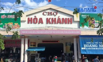Chợ Hòa Khánh Đà Nẵng - 1 địa điểm không thể bỏ qua