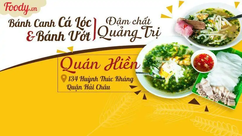 Top 10 quán bánh canh cá lóc Đà Nẵng thơm ngon, chuẩn vị 47 Bánh Canh Cá Lóc Quán Hiền