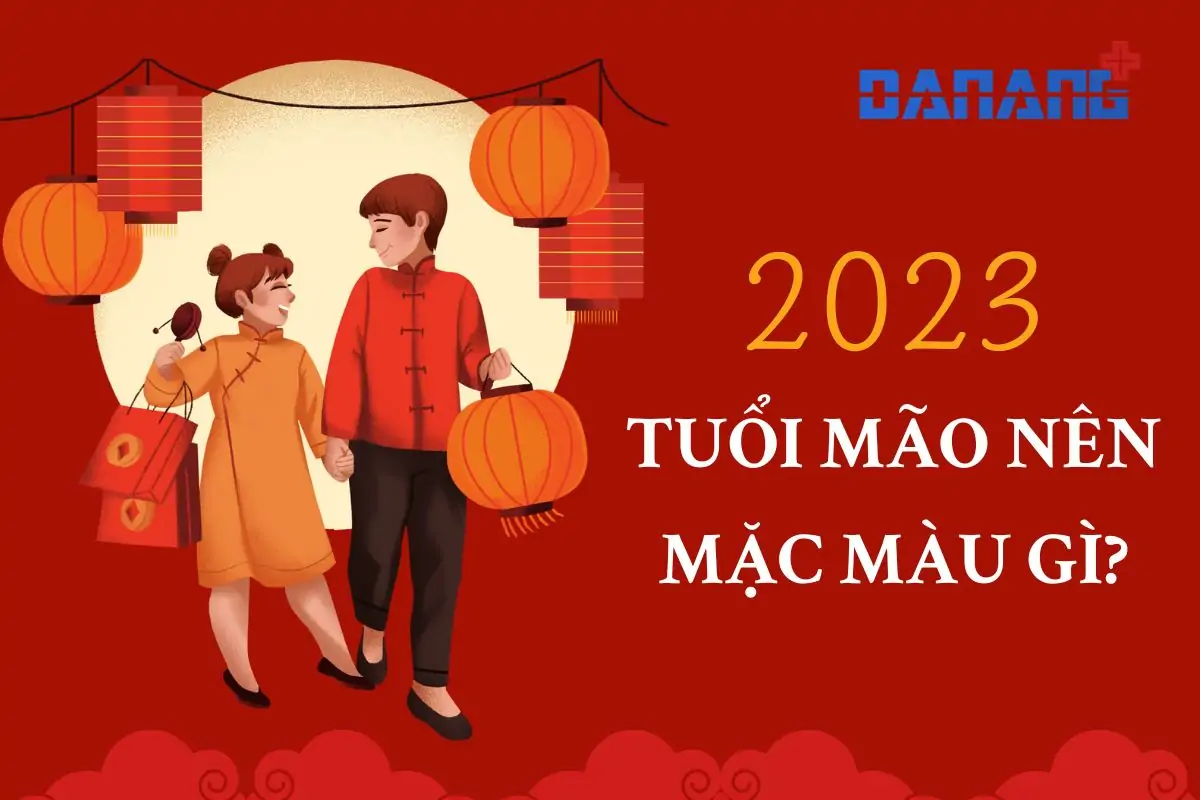 Tuổi Mão mặc màu gì năm 2023? Chọn trang phục cho tuổi Mão hợp phong thủy 15 tuổi mão mặc màu gì năm 2023