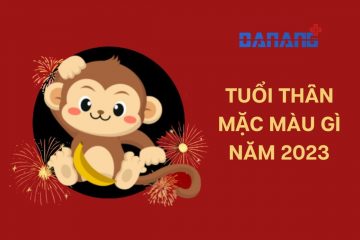 Tuổi Thân mặc màu gì năm 2023