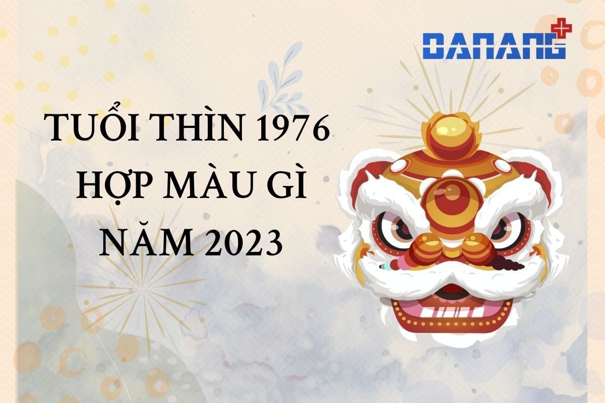 Màu sắc nào phù hợp để trang trí nhà cửa cho người sinh năm 1976 Bính Thìn năm 2023?
