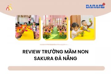 review trường mầm non Sakura đà nẵng