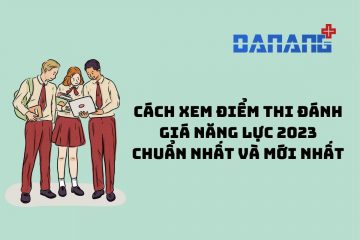 Cách xem điểm thi đánh giá năng lực 2023