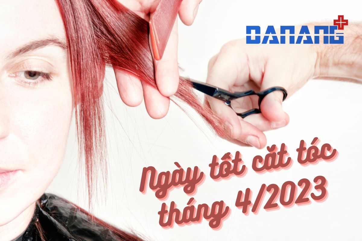 Lịch cắt tóc tháng 52023 xem ngày tốt hớt tỉa tóc tháng 5 năm 2023