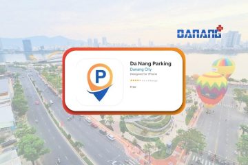 DaNang Parking - Ứng dụng tra cứu vị trí dừng, đỗ xe thông minh ở Đà Nẵng